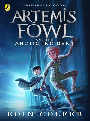 cover image of Artemis Fowl and the Arctic Incident